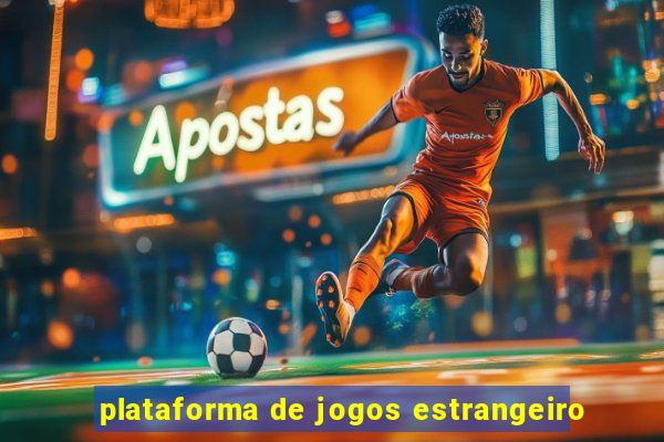 plataforma de jogos estrangeiro